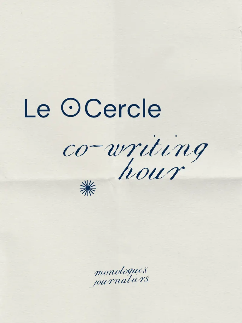 Le ⊙Cercle, co-writing hour